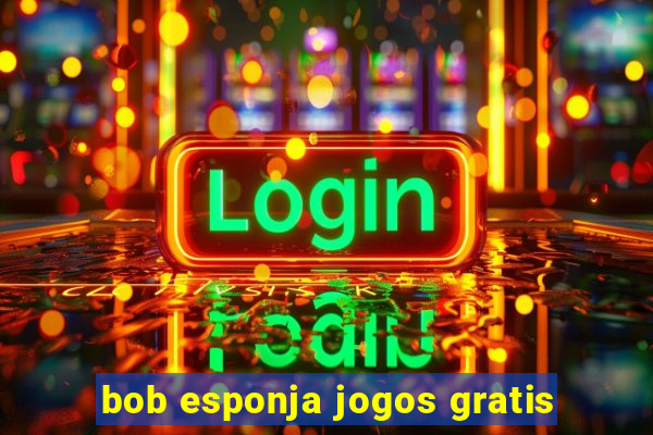 bob esponja jogos gratis